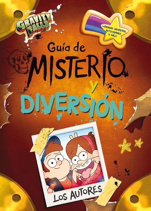 GRAVITY FALLS. GUÍA DE MISTERIO Y DIVERSIÓN | 9788417529963 | DISNEY