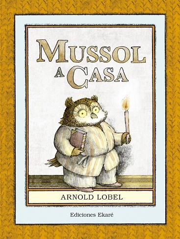 MUSSOL A CASA | 9788494573651 | ARNOLD LOBEL | Llibreria Online de Tremp