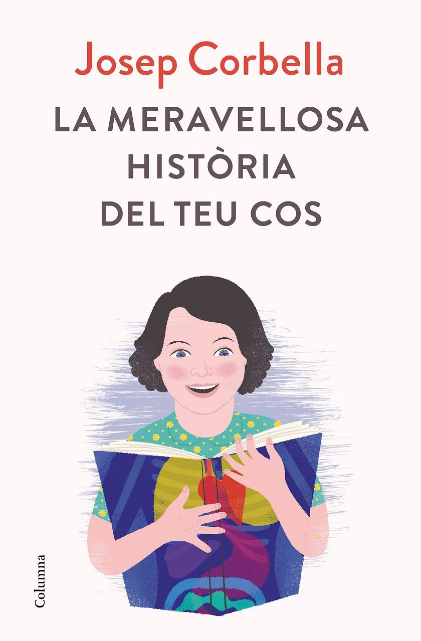 LA MERAVELLOSA HISTÒRIA DEL TEU COS | 9788466423595 | CORBELLA, JOSEP | Llibreria Online de Tremp