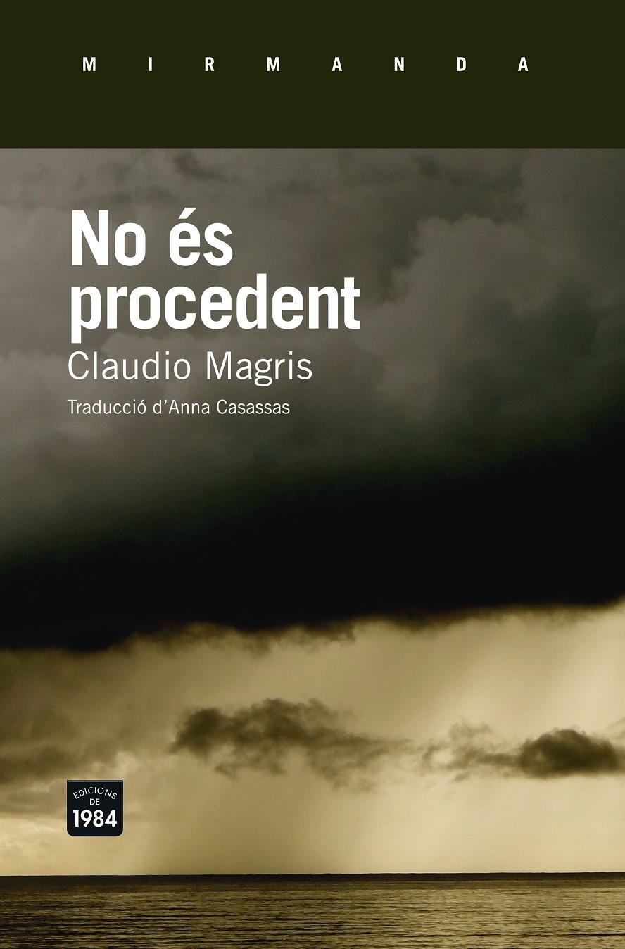 NO ÉS PROCEDENT | 9788415835790 | MAGRIS, CLAUDIO | Llibreria Online de Tremp