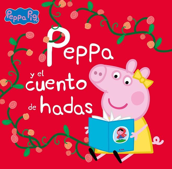 PEPPA Y EL CUENTO DE HADAS (UN CUENTO DE PEPPA PIG) | 9788448860295 | HASBRO,/EONE, | Llibreria Online de Tremp