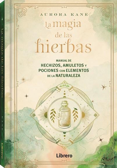 MAGIA DE LAS HIERBAS | 9788411540131 | KANE, AURORA | Llibreria Online de Tremp