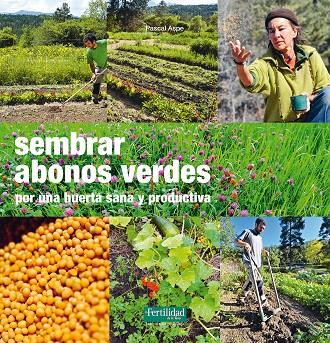 SEMBRAR ABONOS VERDES | 9788494433405 | ASPE, PASCAL | Llibreria Online de Tremp