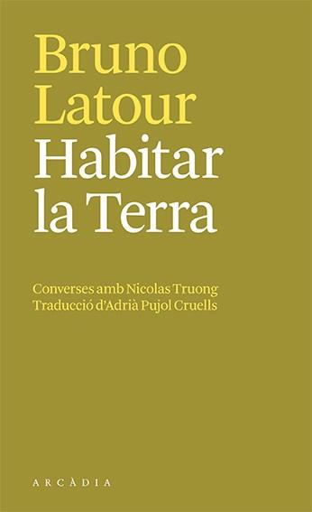 HABITAR LA TERRA | 9788412592658 | BRUNO LATOUR | Llibreria Online de Tremp