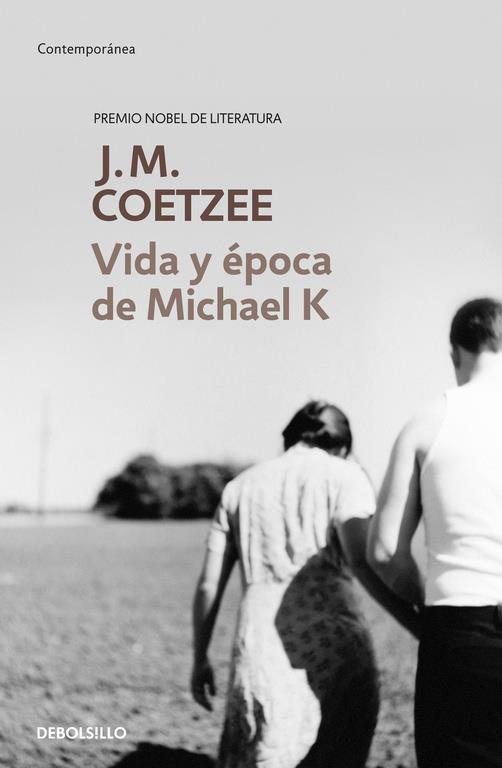 VIDA Y EPOCA DE MICHAEL K | 9788483463130 | COETZEE, J. M. | Llibreria Online de Tremp