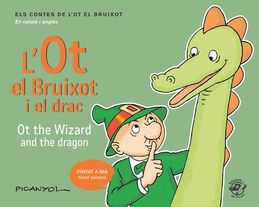 L'OT EL BRUIXOT I EL DRAC - OT THE WIZARD AND THE DRAGON | 9788417207052 | MARTÍNEZ PICANYOL, JOSEP LLUÍS | Llibreria Online de Tremp