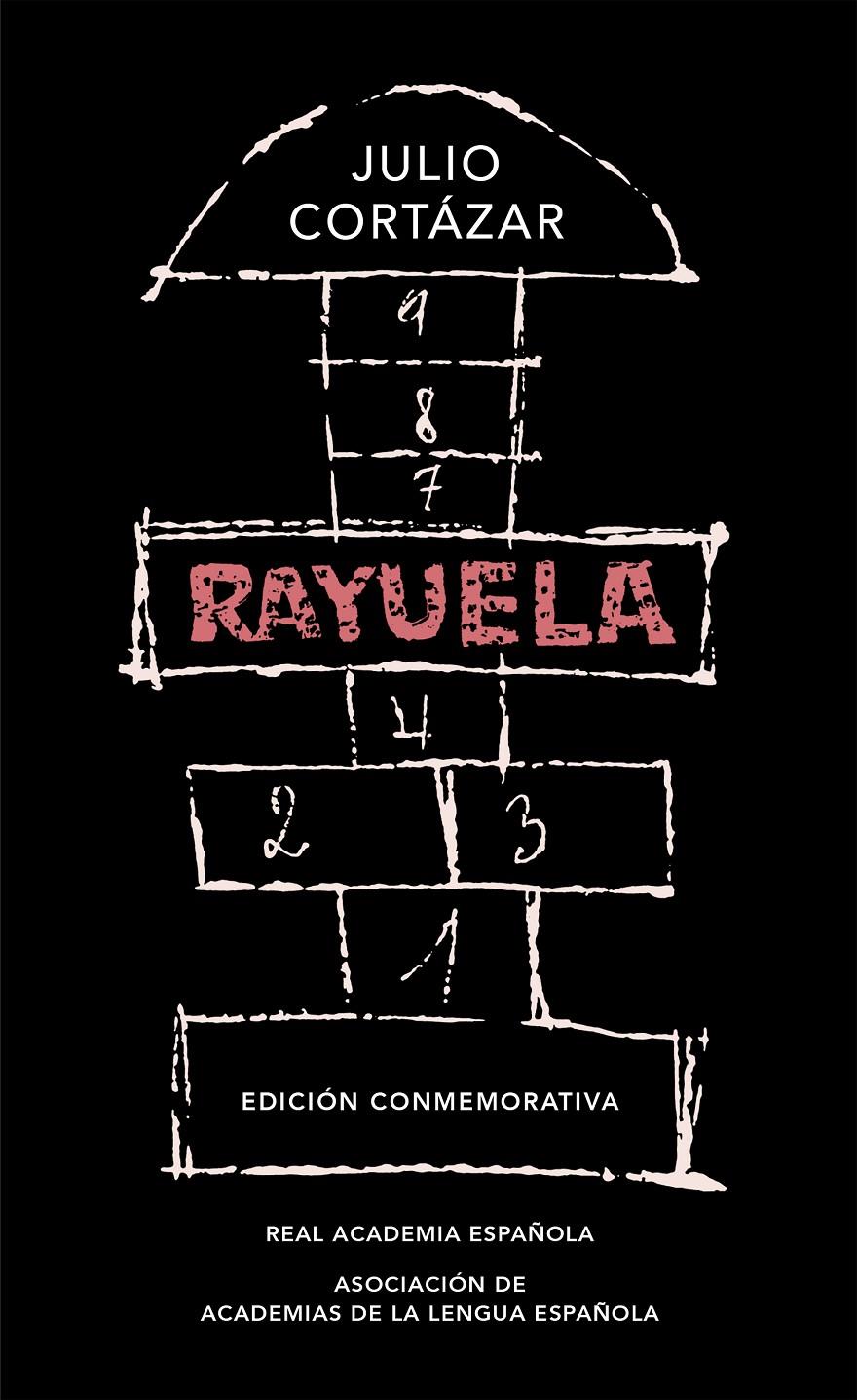 RAYUELA (EDICIÓN CONMEMORATIVA DE LA RAE Y LA ASALE) | 9788420437484 | CORTÁZAR, JULIO | Llibreria Online de Tremp