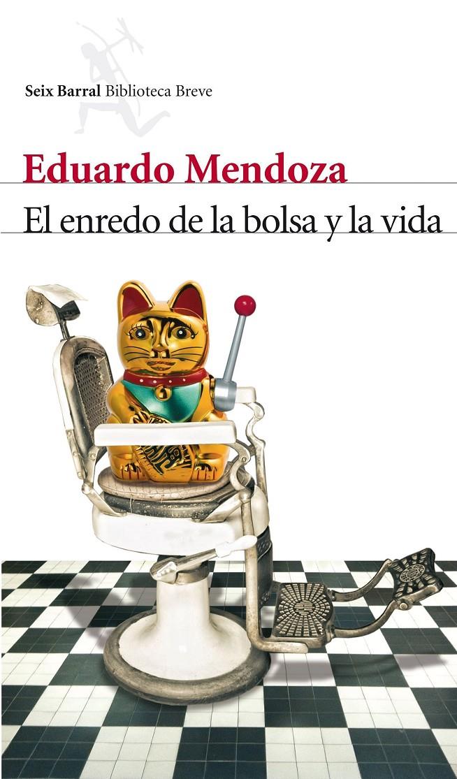 ENREDO DE LA BOLSA Y LA VIDA, EL | 9788432210006 | MENDOZA, EDUARDO | Llibreria Online de Tremp