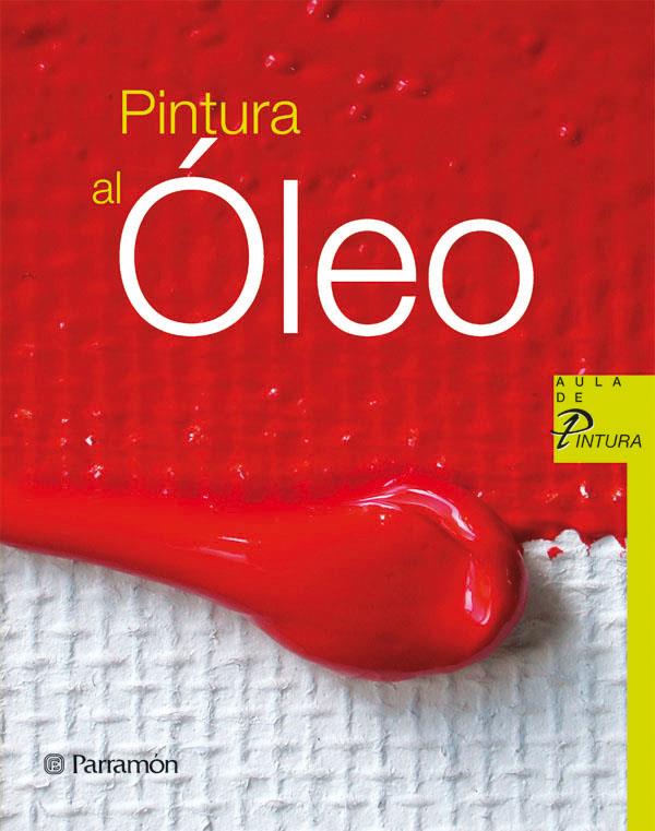 PINTURA AL OLEO | 9788434228856 | PARRAMON, EQUIPO/SANMIGUEL, DAVID | Llibreria Online de Tremp