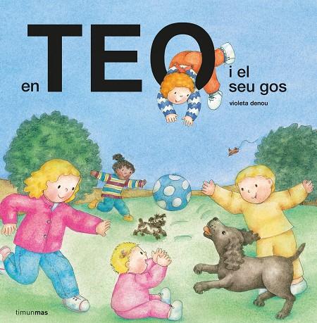 EN TEO I EL SEU GOS | 9788491379348 | DENOU, VIOLETA | Llibreria Online de Tremp