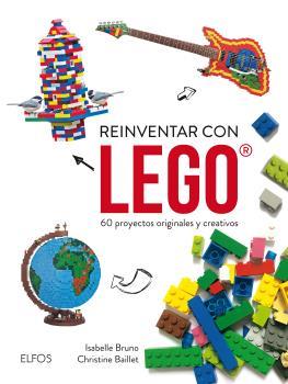 REINVENTAR CON LEGO | 9788416965038 | BUNO, ISABELLE/BAILLET, CHRISTINE | Llibreria Online de Tremp
