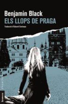 ELS LLOPS DE PRAGA | 9788490269664 | BLACK, BENJAMIN | Llibreria Online de Tremp