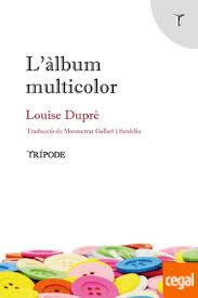 L'ÀLBUM MULTICOLOR | 9788412065169 | DUPRÉ, LOUISE | Llibreria Online de Tremp