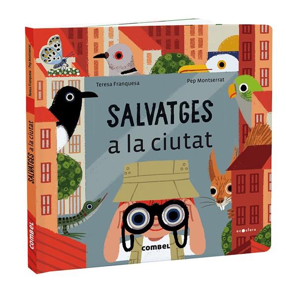 SALVATGES A LA CIUTAT | 9788491018414 | FRANQUESA CODINACH, TERESA | Llibreria Online de Tremp