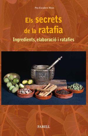 ELS SECRETS DE LA RATAFIA | 9788417116286 | ESCUDERO RIVAS, PEP | Llibreria Online de Tremp