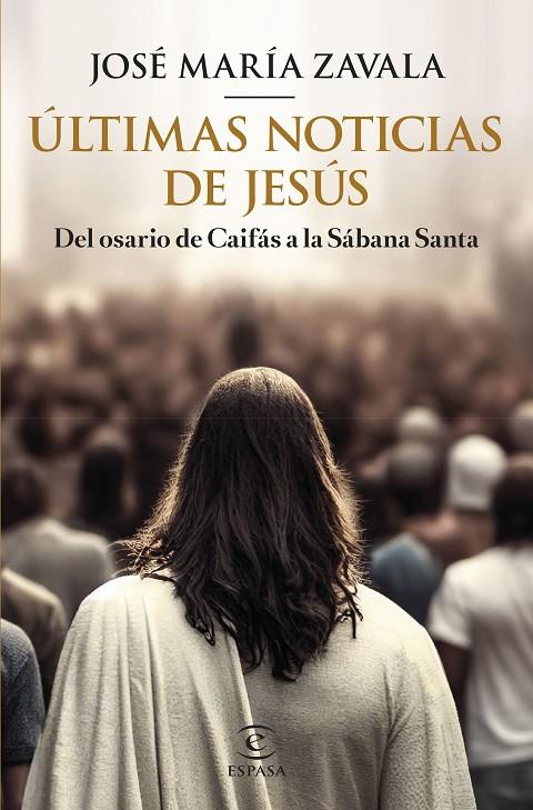 ÚLTIMAS NOTICIAS DE JESÚS | 9788467070903 | ZAVALA, JOSÉ MARÍA | Llibreria Online de Tremp