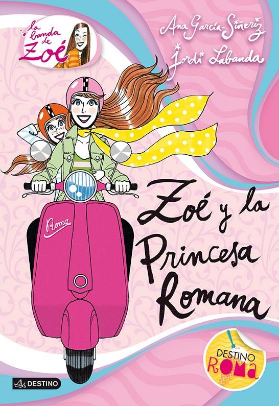 ZOÉ Y LA PRINCESA ROMANA | 9788408038276 | GARCÍA-SIÑERIZ, ANA