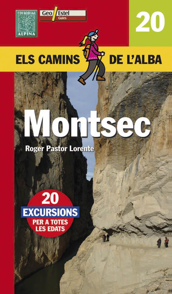 MONTSEC. 20 EXCURSIONS PER A TOTES LES EDATS | 9788480904261 | PASTOR LORENTE, ROGER | Llibreria Online de Tremp