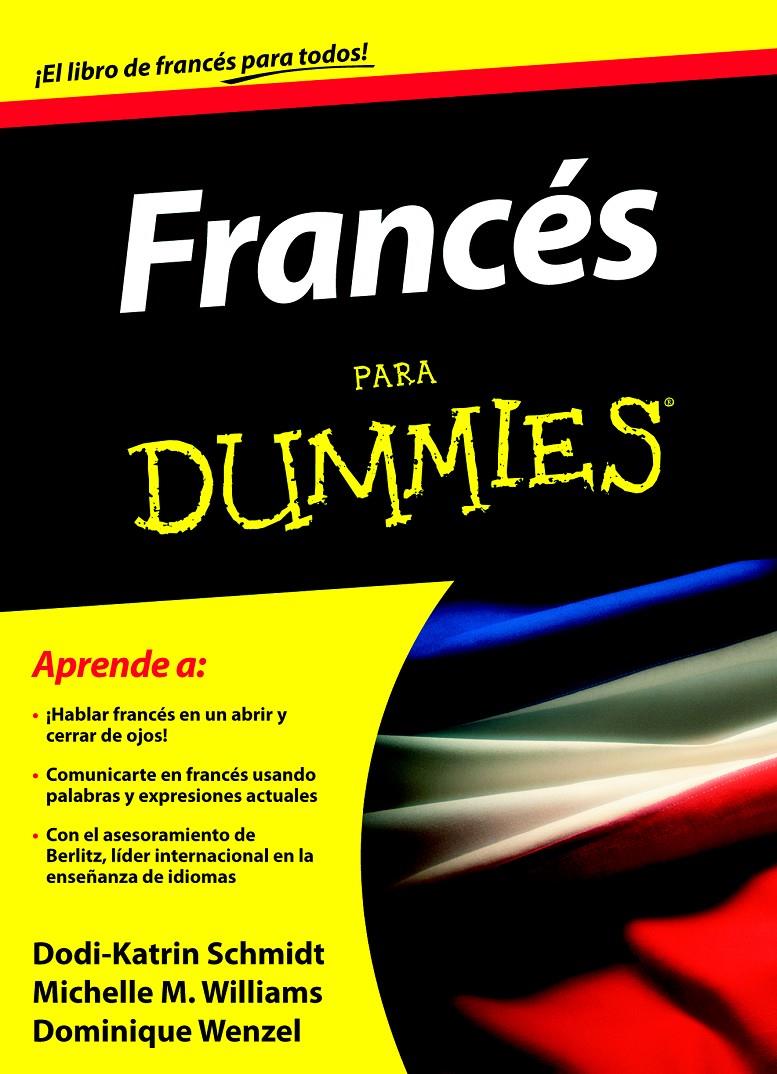 FRANCÉS PARA DUMMIES | 9788432920691 | DOMINIQUE WENZEL/MICHELE M. WILLIAMS/DODI-KATRIN SCHMIDT