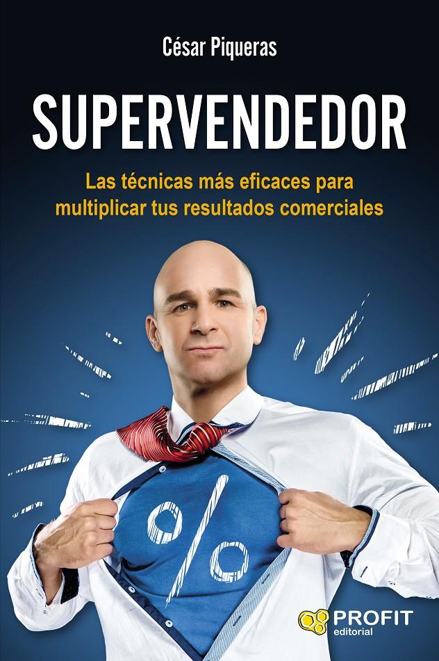 SUPERVENDEDOR | 9788416583096 | PIQUERAS GÓMEZ DE ALBACETE, CÉSAR | Llibreria Online de Tremp