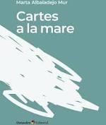 CARTES A LA MARE | 9788417667283 | ALBADALEJO MUR, MARTA | Llibreria Online de Tremp