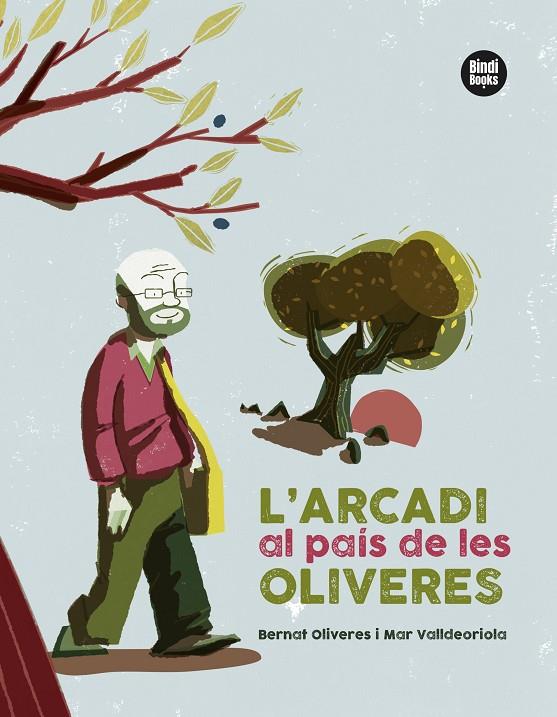 L'ARCADI AL PAÍS DE LES OLIVERES | 9788418288401 | VALLDEORIOLA PICANYOL, MAR/OLIVERES KUNZI, BERNAT | Llibreria Online de Tremp