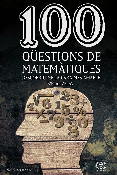 100 QÜESTIONS DE MATEMÀTIQUES | 9788490341919 | CAPÓ, MIQUEL | Llibreria Online de Tremp