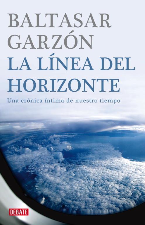 LINEA DEL HORIZONTE, LA | 9788483067772 | GARZON, BALTASAR | Llibreria Online de Tremp