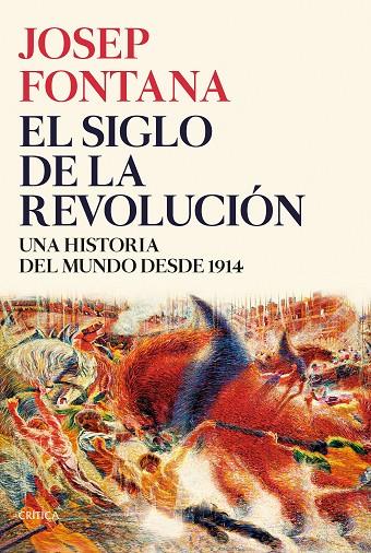 EL SIGLO DE LA REVOLUCIÓN | 9788491993773 | FONTANA, JOSEP | Llibreria Online de Tremp