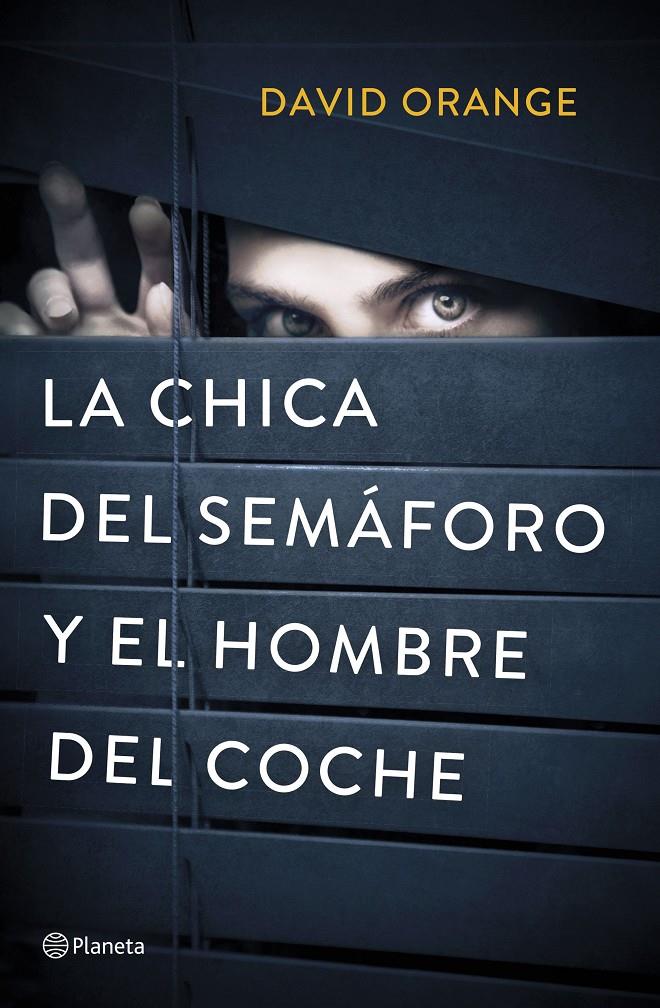 LA CHICA DEL SEMÁFORO Y EL HOMBRE DEL COCHE | 9788408214342 | ORANGE, DAVID | Llibreria Online de Tremp