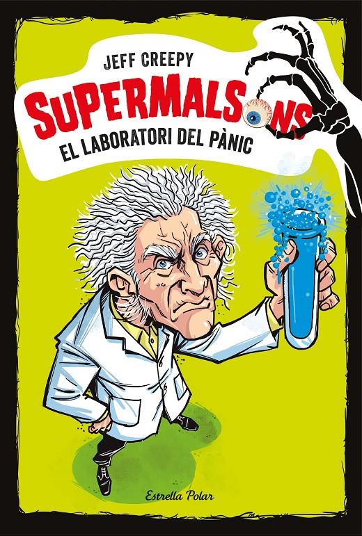 SUPERMALSONS. EL LABORATORI DEL PÀNIC | 9788491375616 | CREEPY, JEFF | Llibreria Online de Tremp
