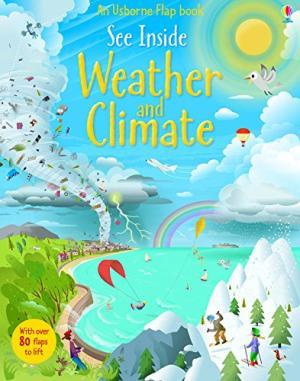 SEE INSIDE WEATHER AND CLIMATE | 9781409563983 | KATIE DAYNES,RUSSELL TATE
