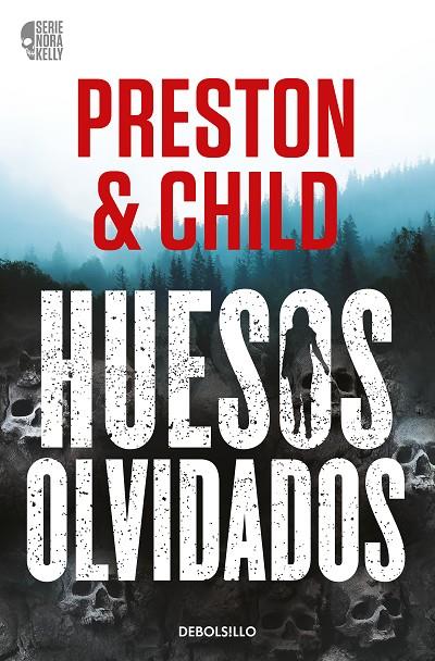 HUESOS OLVIDADOS (NORA KELLY 1) | 9788466371933 | PRESTON, DOUGLAS/CHILD, LINCOLN | Llibreria Online de Tremp