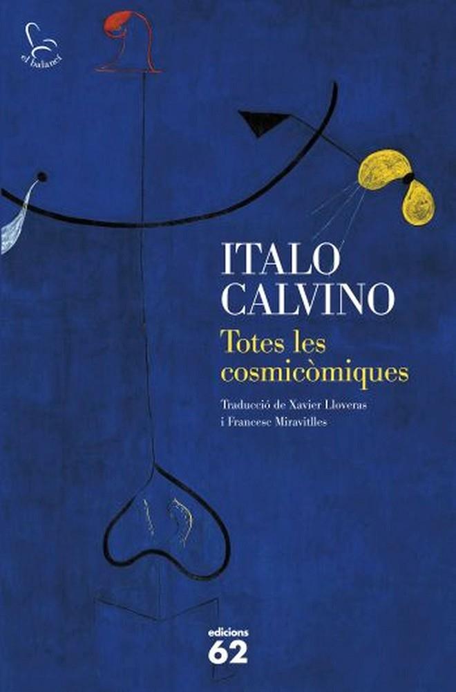TOTES LES COSMICÒMIQUES | 9788429768367 | CALVINO, ITALO | Llibreria Online de Tremp