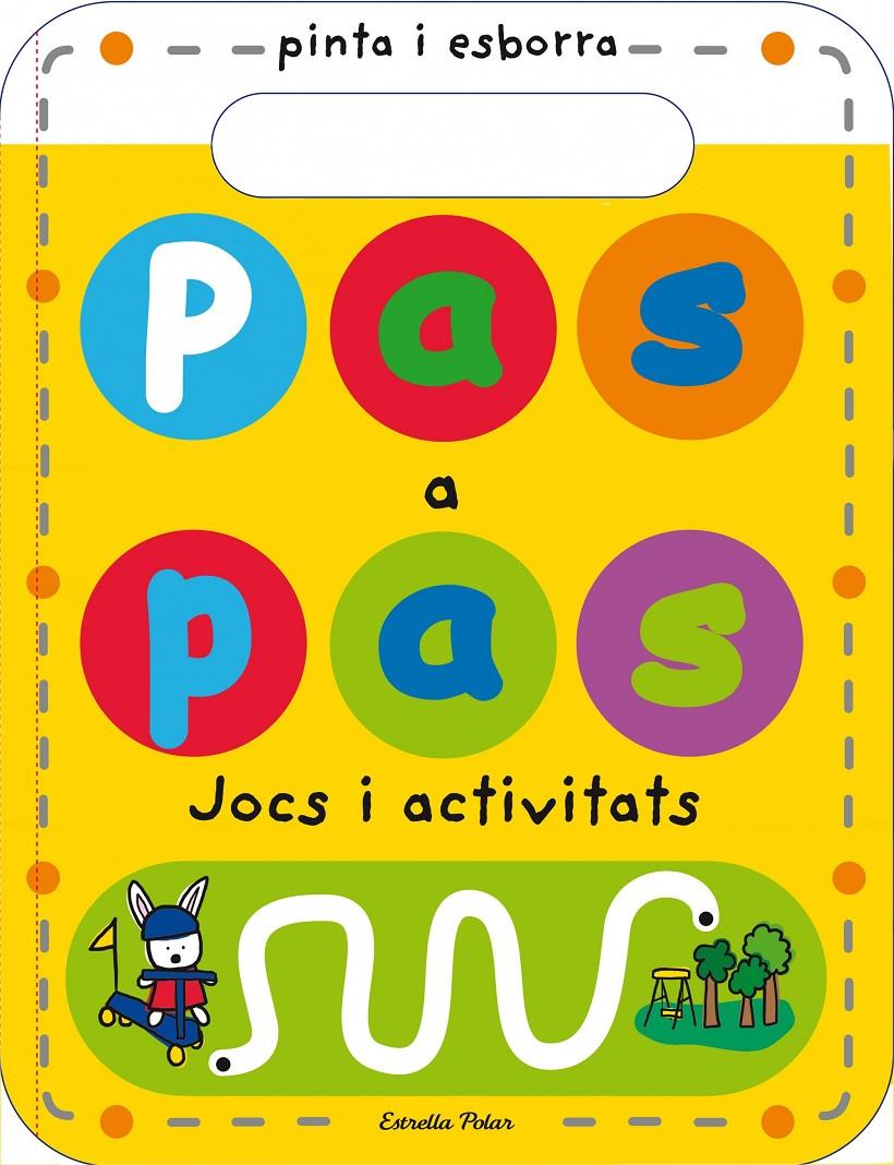 PAS A PAS. JOCS I ACTIVITATS | 9788490575598 | PRIDDY BOOKS | Llibreria Online de Tremp