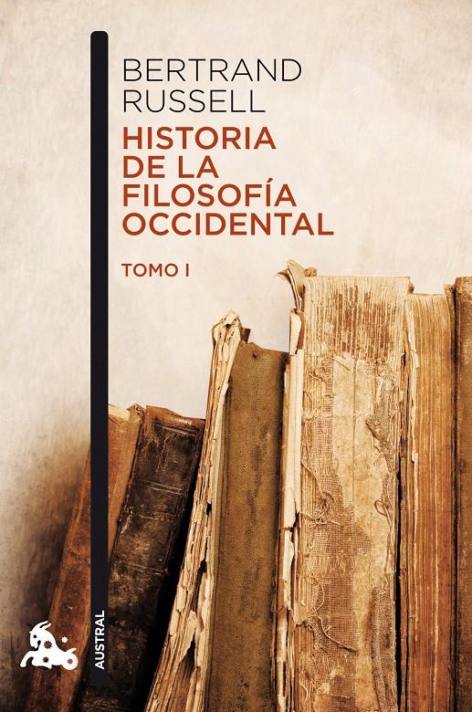 HISTORIA DE LA FILOSOFÍA OCCIDENTAL I | 9788467033991 | RUSSELL, BERTRAND | Llibreria Online de Tremp