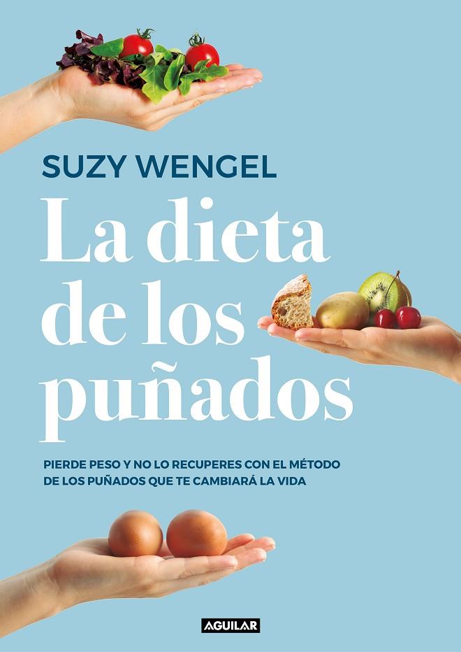 LA DIETA DE LOS PUÑADOS | 9788403519961 | WENGEL, SUZY