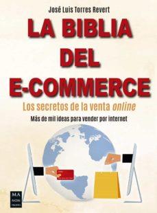 LA BIBLIA DEL E-COMMERCE | 9788412231168 | JOSE LUIS TORRES REVERT | Llibreria Online de Tremp