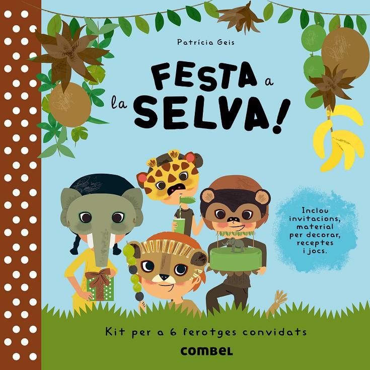 FESTA A LA SELVA! | 9788498258189 | GEIS CONTI, PATRICIA | Llibreria Online de Tremp