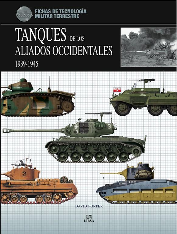 TANQUES DE LOS ALIADOS OCCIDENTALES, 1939-1945 | 9788466223621 | Llibreria Online de Tremp