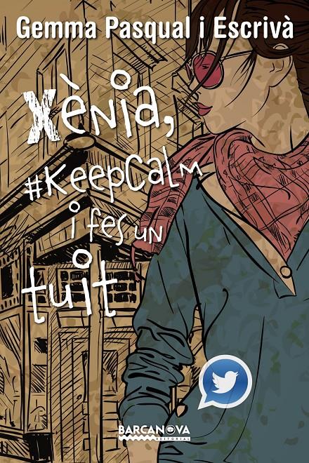 XÈNIA, #KEEPCALM I FES UN TUIT | 9788448936013 | PASQUAL ESCRIVÀ, GEMMA | Llibreria Online de Tremp