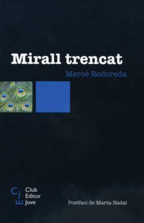 MIRALL TRENCAT | 9788473291149 | RODOREDA, MERCE