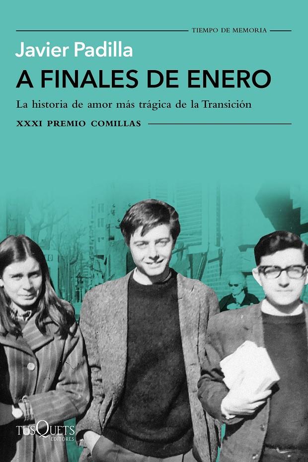 A FINALES DE ENERO (XXXI PREMIO COMILLAS 2019) | 9788490666579 | PADILLA, JAVIER