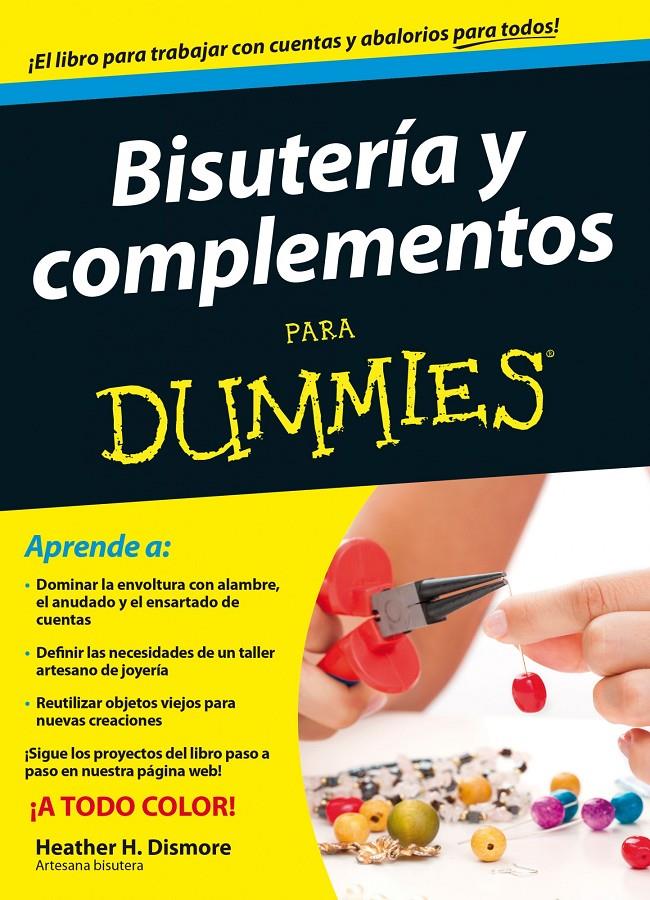 BISUTERÍA Y COMPLEMENTOS PARA DUMMIES | 9788432902161 | HEATHER H. DISMORE | Llibreria Online de Tremp