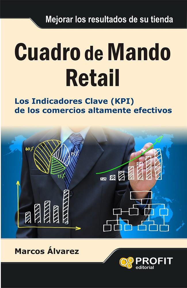 CUADRO DE MANDO RETAIL | 9788415735533 | ALVAREZ OROZCO, MARCOS | Llibreria Online de Tremp