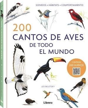 200 CANTOS DE AVES DE TODO EL MUNDO | 9789463597760 | BELETSY, LES | Llibreria Online de Tremp
