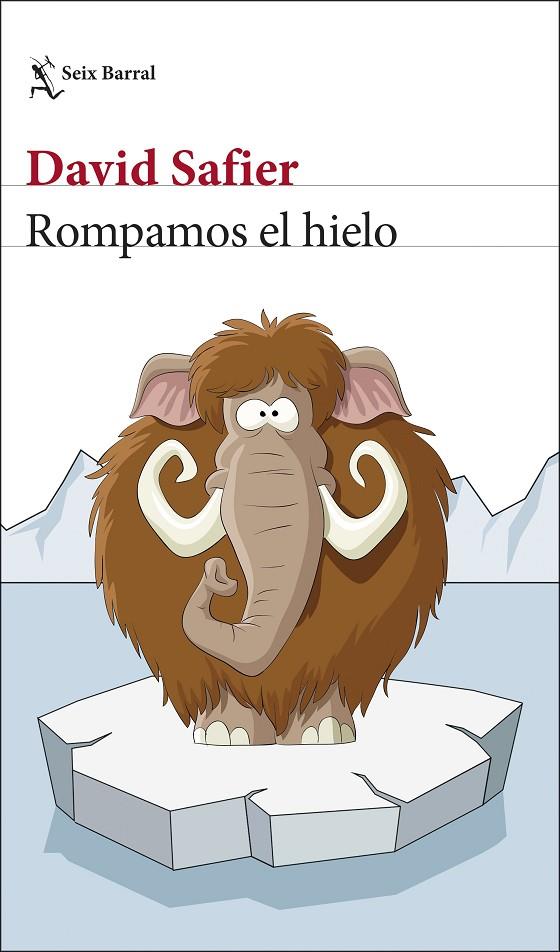 ROMPAMOS EL HIELO | 9788432237072 | SAFIER, DAVID | Llibreria Online de Tremp