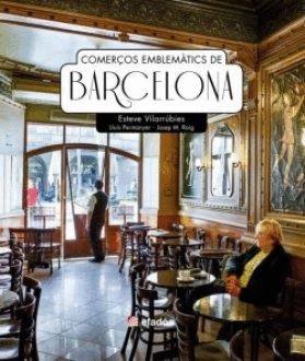COMERÇOS EMBLEMÀTICS DE BARCELONA | 9788418243158 | VILARRUBIES, ESTEVE | Llibreria Online de Tremp