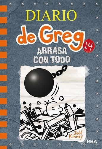 DIARIO DE GREG 14. ARRASA CON TODO | 9788427216747 | KINNEY JEFF | Llibreria Online de Tremp