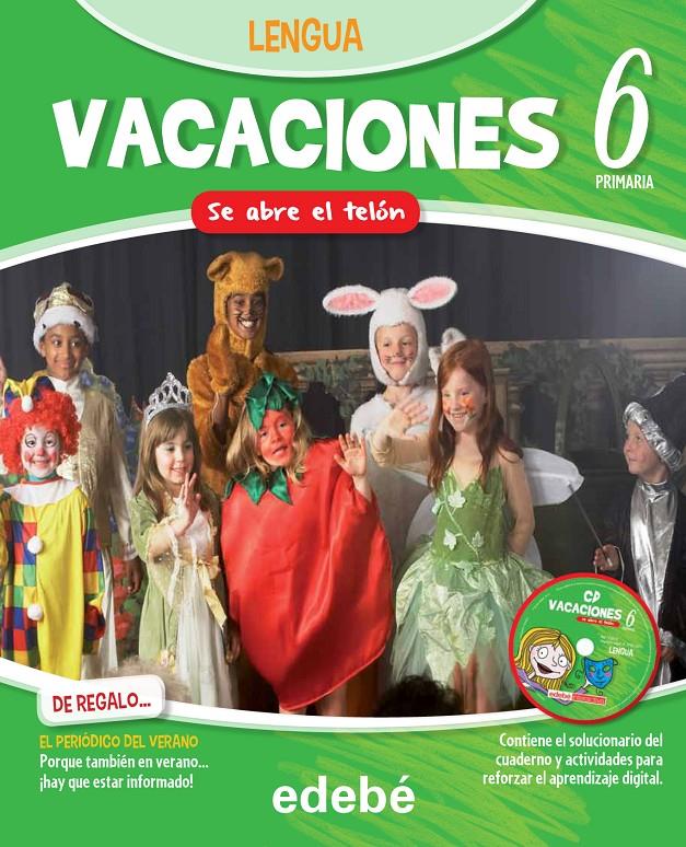 VACACIONES LENGUA 6 (CUADERNO +  PERIÓDICO DEL VERANO + CD) | 9788468310084 | EDEBÉ, OBRA COLECTIVA